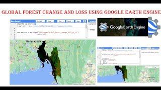 Global Forest Change and loss Estimate Using Google Earth Engine II