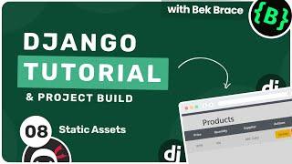 Django Tutorial #8 - Static Assets