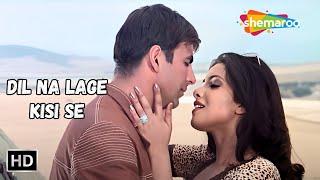 Dil Na Lage Kisi se | Priyanka Chopra, Akshay Kumar Songs | Alka Yagnik Hit Love songs | Andaaz Song