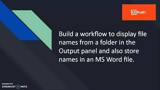 Tutorial on RPA using UiPath | Example -11 | Get Files from a folder