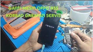 Tutorial cara Ganti Mesin Hp Oppo A3S