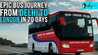 Go On An Epic Bus Trip From Delhi To London In 2021 Crossing 18 Countries | Curly Tales