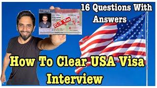 USA Visa Interview, Questions with their Answers