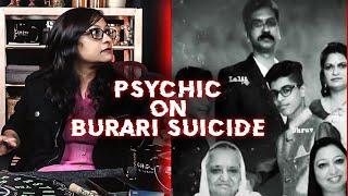 PSYCHIC READING  On The Burari Mass Suicide | Ghost Encounters Unfiltered | Ft. Sarba, Pooja, Savio