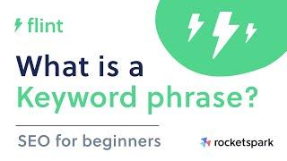 SEO Tutorial | What is a Keyword phrase?