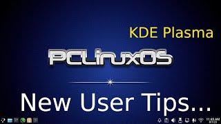 PCLinuxOS 2023 - KDE Plasma - New User Tips.