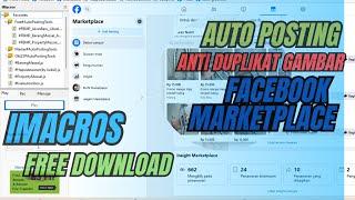 IMACROS TOOLS AUTO FB MARKETPLACE ANTI DUPLIKAT GAMBAR FREE DOWNLOAD