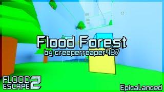 Flood Forest [Normal] by creeperreaper487 | Flood Escape 2: Community Maps