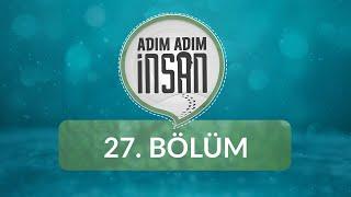 Aile İçinde İhlal Edilen Sınırlar - Adım Adım İnsan 27.Bölüm