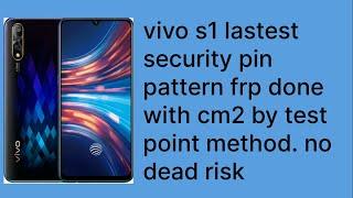 vivo s1 [1907] latest security by test point with cm2| vivo s1 pin pattern frp by pass reset done