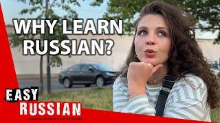 Why You Should Learn Russian in 2022 | Easy Russian 49