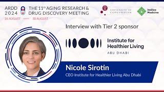 Nicole Sirotin, MD  Institute for Healthier Living Abu Dhabi Interviews with Sponsors ARDD24