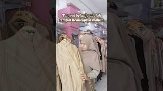 Tempat healingnya perempuan yaa Shopping  #shopping #healing #cewek  #retail #fashion #outfit #hijab