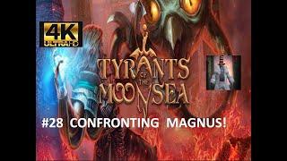 TYRANTS OF THE MOONSEA |  Confronting  Ancient Dragon Again!  4K / 60fps