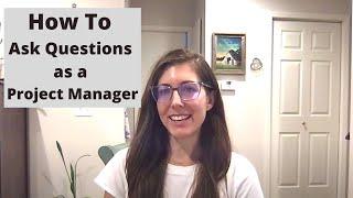 How to Ask Questions as a Startup Project Manager