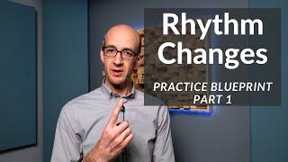 Rhythm Changes Practice Blueprint Part 1 Youtube