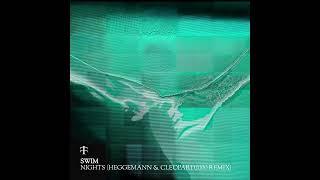 SWIM - Nights (Heggemann & Cleopard2000 Remix) [TTO7]