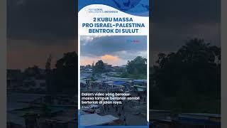 Viral Video 2 Kelompok Massa Bentrok di Bitung Sulut Pro Israel Vs Palestina, Begini Kronologinya