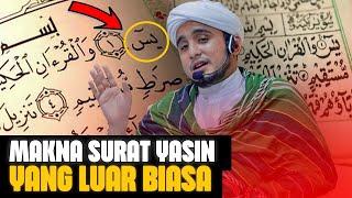 INILAH BEBERAPA PENDAPAT ULAMA TENTANG ARTI YASIN, HABIB HANIF AL ATTHOS.