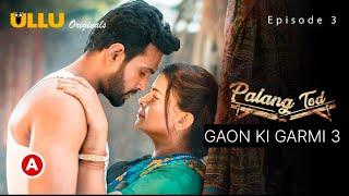 Palang Tod Gaon Ki Garmi Season 3 Official Trailer | Ullu Original | New Upcoming Series