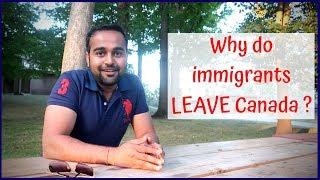 Why do immigrants leave Canada ?