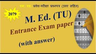 M. Ed. entrance test paper with answer II TU II  Faculty of education master degree II 2079.