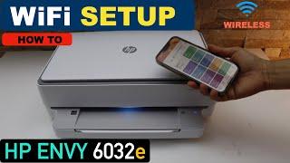 HP Envy 6032e WiFi Setup, Connect To Wireless Network.