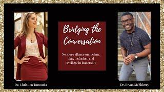 Bridging the Conversation with Dr. Bryan McElderry