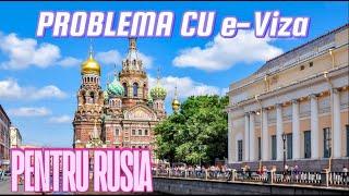 Problema cu e-Viza pentru Rusia