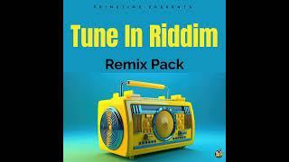 Tune in Riddim (Remix Pack)