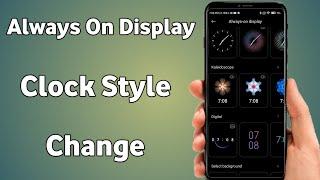 Always On Display Clock Styles | In All Redmi Phone