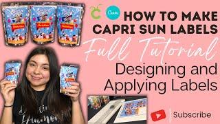 How To Make Capri Sun Labels | How To Design/Apply A Capri Sun Label | Canva |Cricut Design Space