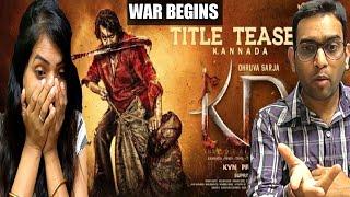 KD The Devil Title Teaser Reaction | Kannada Movie |Prem's |Dhruva Sarja | Arjun Janya | KVN