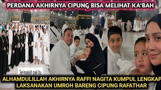 ALHAMDULILLAH AKHIRNYA PERDANA CIPUNG DITEMANI RAFFI NAGITA MELIHAT KA'BAH DI MASJID AL HARAM