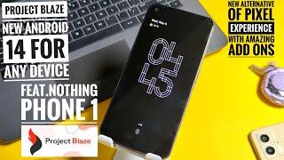 custom rom for any android phone project blaze new pixel experience feat. nothing phone 1