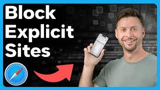 How To Block Explicit Sites From iPhone