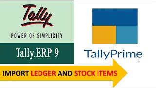 How to import Ledgers and Stock Items from Tally ERP 9 to Tally Prime || Migration of Data ||