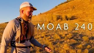 I Ran The Moab 240! And It Ruined Me