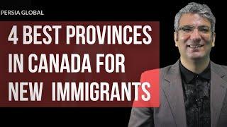 Top Four Best Provinces in Canada for New Immigrants 