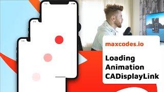 Build a Loading Animation with CADisplayLink in Swift WITHOUT using CocoaPods.