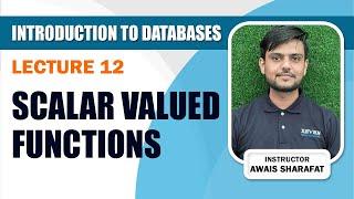 Lecture 12: What is Scalar Valued Function in SQL Server?