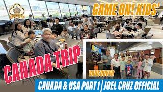 Game On! Kids' Fun During our Canada Trip| Canada & USA Trip Part 1 | Joel Cruz Official