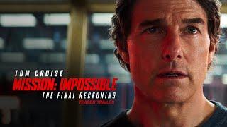 MISSION: IMPOSSIBLE – THE FINAL RECKONING | Teaser-Trailer | (Kinostart: 21.5.2025) - Tom Cruise