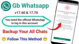 You need the official WhatsApp to log in this account 2024 | Gb Whatsapp Settings