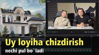 Uy loyihasini chizdirish nechi pul?