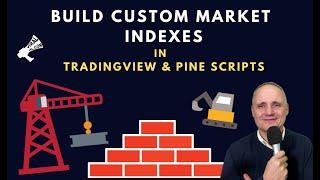 Build a Custom Index in TradingView and Pine Scripts - Track What Others Can't See!