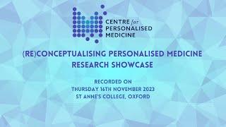 CPM Research Showcase Panel - What I talk about when I talk about personalised medicine