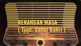 KENANGAN MASA ( Tjipt. Saiful Bahri ) - Herijati  ( 1957 )