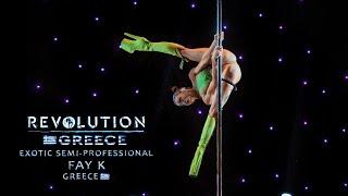 REVOLUTION 2023. GREECE | EXOTIC SEMI-PROFESSIONAL - Fay K