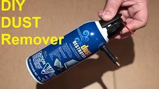 DIY Dust Remover How to make a Compressed Air Can